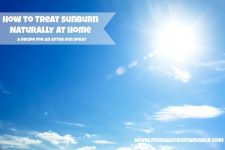 How to Treat Sunburn Naturally at Home: A Recipe for an After Sun Spray