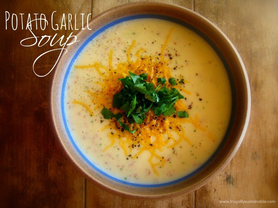The yummiest Potato Garlic Soup recipe EVER!
