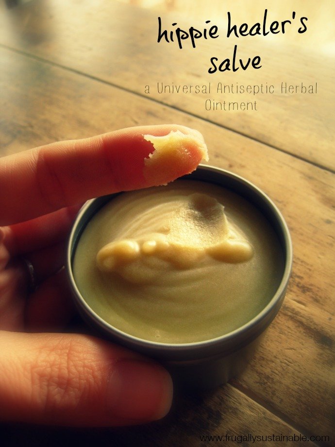 Hippie Healer’s Salve: How to Make a Universal Antiseptic Herbal Ointment