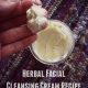 Herbal Facial Cleansing Cream Recipe