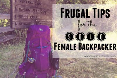 Frugal Tips for the Novice Solo Female Backpacker